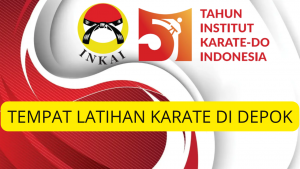 TEMPAT LATIHAN KARATE DI DEPOK